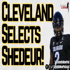Cleveland Browns Draft Shedeur Sanders in Round 5! Will He Battle for the Starting Job?