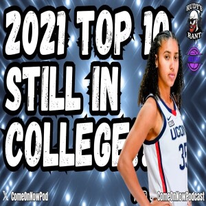Most of Class of 2021 Top 10 Still In College Having PEAKED in High School!