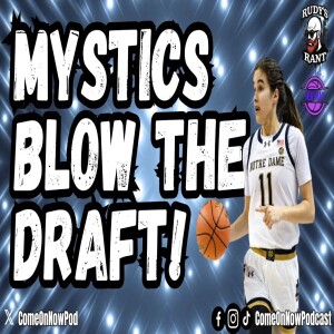 Washington Mystics CHOKE DRAFT AWAY With THREE ROLE PLAYERS in First Round!