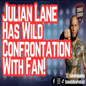 BKFC Fighter Julian Lane WILD CONFRONTATION with Fan, Then Calls Out Gogo Slaveski for a Fight!
