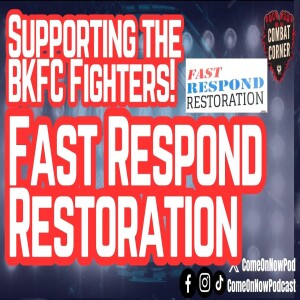 Fast Respond Restoration: A POWERFUL Ally for BKFC!