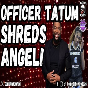 Officer Tatum BLASTS Angel Reese Comparisons to Caitlin Clark!
