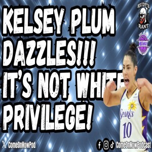 Kelsey Plum EXPLODES for 37 points Proving She Isn’t a Sidekick!