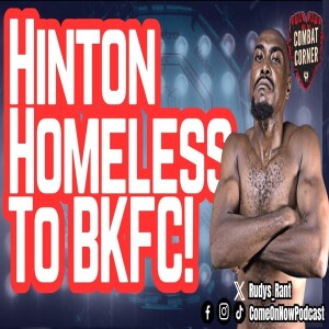 BKFC Fighter Rodney Hinton Brings THE ANIMAL Because He Knows What It’s Like to be HOMELESS!