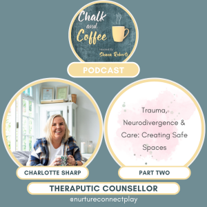 Trauma, Neurodivergence & Care: Creating Safe Spaces - Part Two
