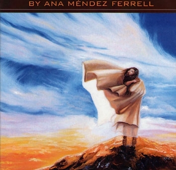 Dwelling On The Mountain Of The Lord by Ana Méndez Ferrell