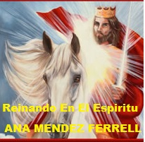 Reinando En El Espíritu / Reigning in the Spirit by Ana Mendez Ferrell