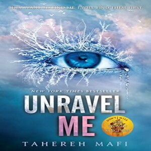 REad Boook Unravel Me (Shatter Me Book 2)     Paperback – December 31, 2013 by Tahereh Mafi