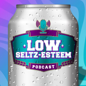 Fresca N’ Friends - Low Seltz-Esteem Ep. 19 (Feat. Thomas)