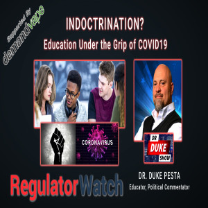 E306 - INDOCTRINATION? | EDUCATION UNDER THE GRIP OF COVID19 | REGWATCH (LIVE)