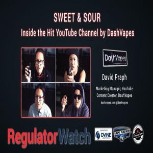 E307 - SWEET & SOUR | INSIDE THE HIT YOUTUBE CHANNEL BY DASHVAPES | REGWATCH (LIVE)