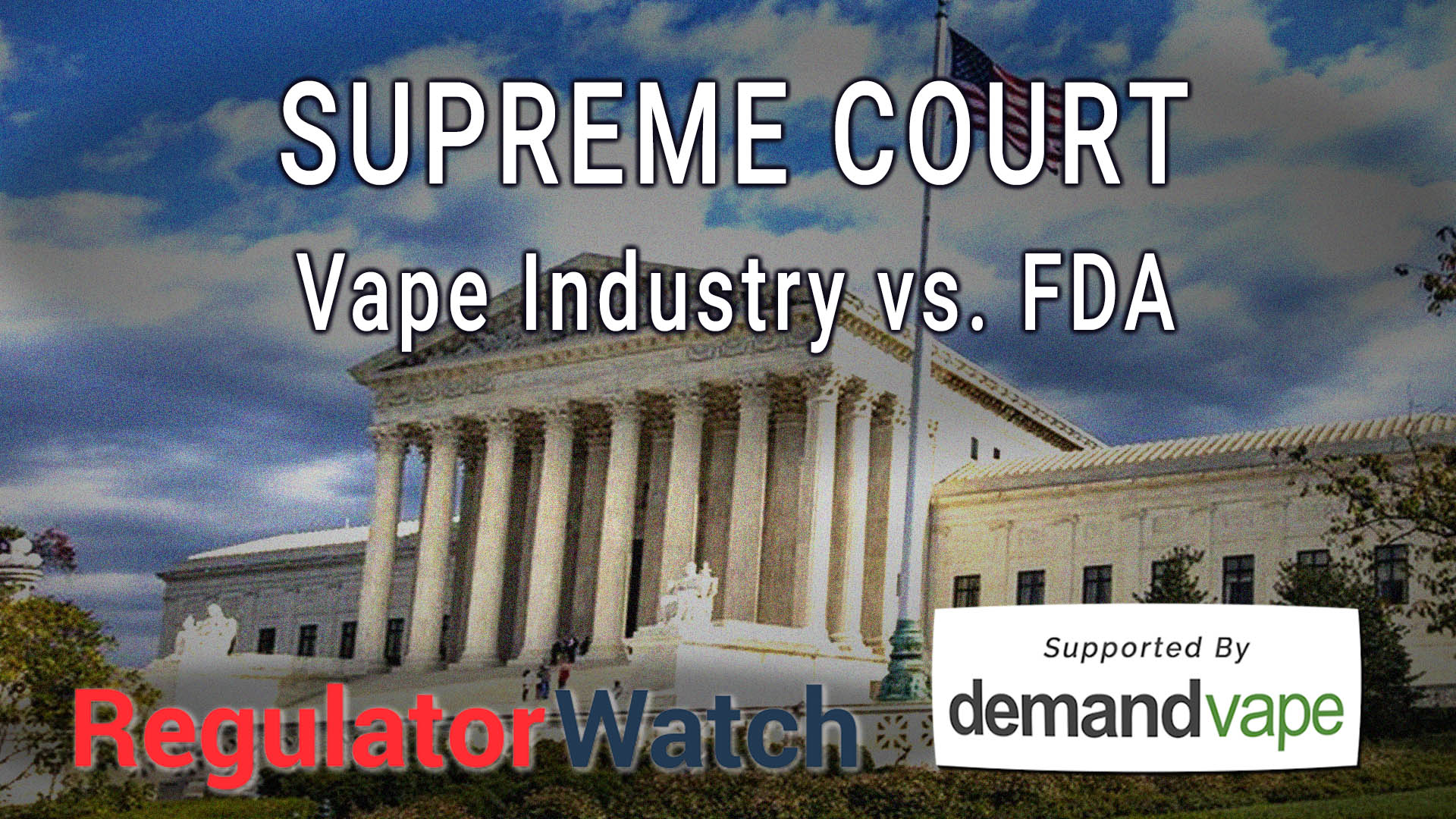 E348 - SUPREME COURT | BIG TIME VAPES & USVA CHALLENGE TOBACCO CONTROL ...