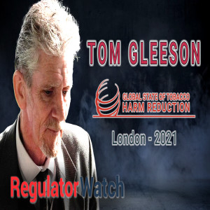 TOM GLEESON | Global State of Tobacco Harm Reduction | RegWatch