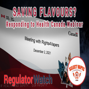 SAVING FLAVOURS? | Responding to Health Canada Webinar | RegWatch (Live)