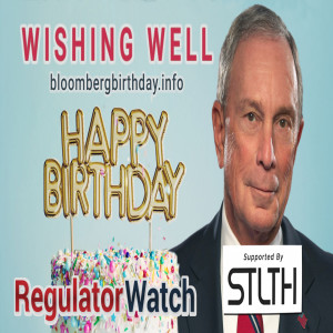 WISHING WELL | Saying “Happy Birthday Mr. Bloomberg” | RegWatch