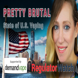 PRETTY BRUTAL | State of U.S. Vaping 2022 | RegWatch