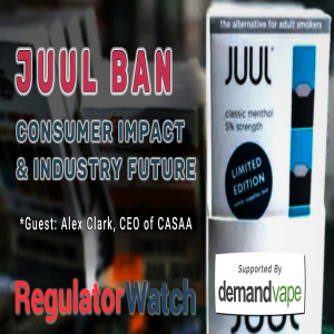 JUUL BAN | Consumer Impact & Industry Future | RegWatch