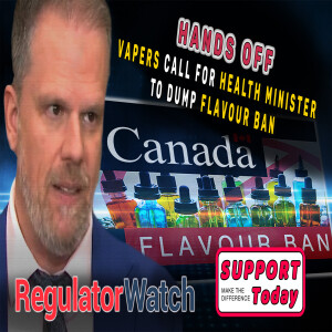 HANDS OFF | Vapers Call for Health Minister to Dump Flavour Ban | RegWatch