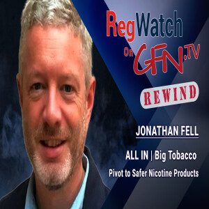 ALL IN | Big Tobacco Pivot to Safer Nicotine Products | RegWatch Rewind