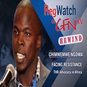 FACING RESISTANCE | THR Advocacy in Africa | RegWatch on GFN.TV (Rewind)