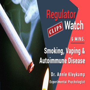 REG CLIPS #30 (E334) - SMOKING, VAPING & AUTOIMMUNE DISEASE (6MINS)