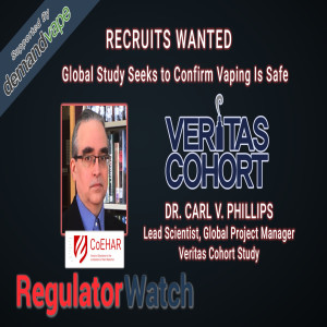 E316 - RECRUITS WANTED | GLOBAL STUDY SEEKS TO CONFIRM VAPING IS SAFE | REGWATCH (LIVE)