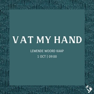 Vat My Hand - Jean Coetzee - 01.10.2023.