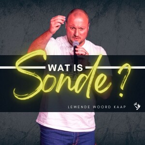 Wat Is Sonde - JC van Rooyen - 2023.05.07