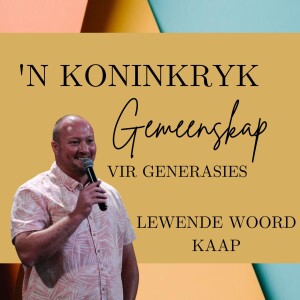 ’n Koninkryk Gemeenskap vir Generasies - JC van Rooyen - 05.02.2023