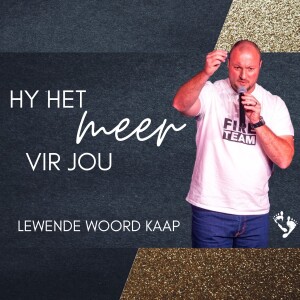 Hy Het Meer Vir Jou - Jc van Rooyen - 2023.04.16