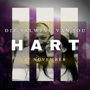 Die Salwing Van Jou Hart - JC van Rooyen - 2022.11.27