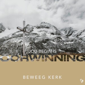 Jou Begin Is Oorwinning - JC Van Rooyen - 29.03.2024.