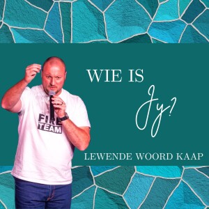 Wie Is Jy? - JC van Rooyen - 2023.26.02