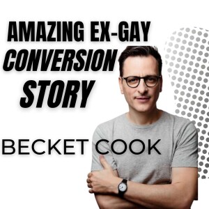 Amazing Ex-Gay Conversion Story and Sharing the Gospel with LGBTQ+ | Becket Cook