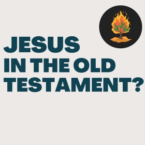 Is Jesus the “Visible God” in the Old Testament? (Colossians 1:15)
