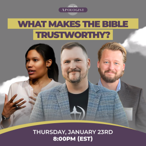 What Makes the Bible Trustworthy? | EP 14