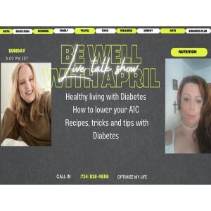 Optimize My Life Presents Be Well With April
