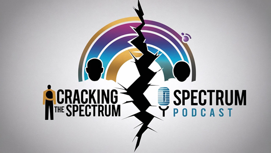Crackin’ the Spectrum – Real Talk. Real Stories. Real Neurodiversity.