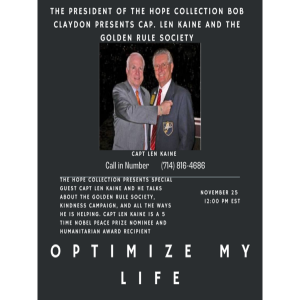 The Hope Collection and Optimize My Life Presents Capt. Len Kaine