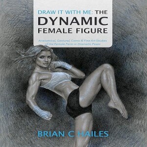 Download & read Draw It With Me: The Dynamic Female Figure: Anatomical, Gestural, Comic & Fine Art