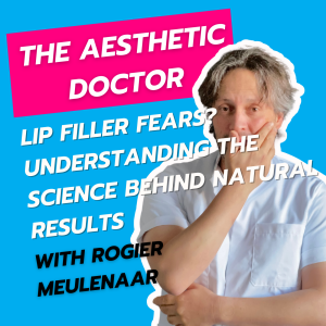 Lip Filler Fears? Understanding The Science Behind Natural Results