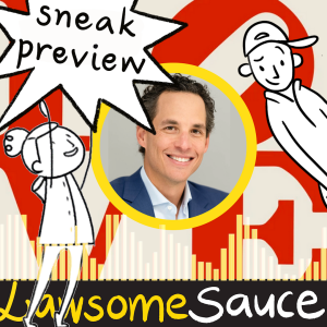 Lawsome Sauce Sneak Preview