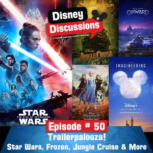 Trailerpalooza: We watch the trailer for Star Wars Episode IX, Onward, Frozen 2, Jungle Cruise and talk NYCC 2019 - Episode 50