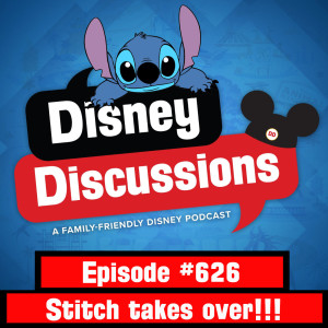 Episode 626: Stitch takes over the podcast!