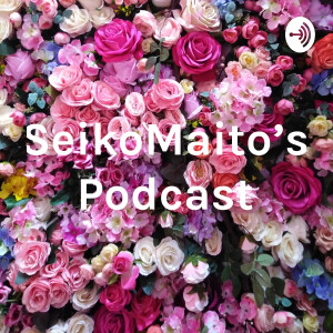 SeikoMaito’s Podcast (Trailer)