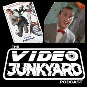 Video Junkyard Podcast EP 258 Pee Wee’s Big Adventure