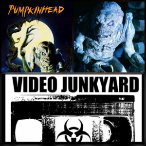 Video Junkyard Podcast - EP 070 - Pumpkinhead