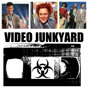 Video Junkyard Podcast - EP 012 - The Adventures of Buckaroo Banzai Across the 8th Dimension