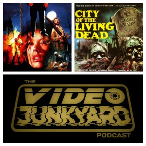 Video Junkyard Podcast EP 239 - City Of The Living Dead