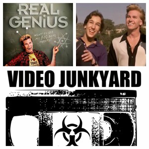 Video Junkyard Podcast - EP 073 - Real Genius